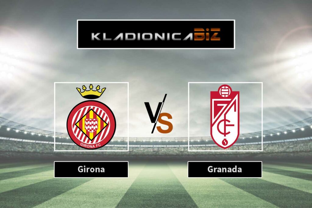 Girona vs Granada