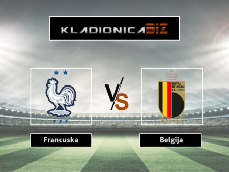 Tip dana: Francuska vs Belgija (ponedjeljak, 18:00)