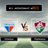Prognoza: Fortaleza vs Fluminense (nedjelja, 21:00)