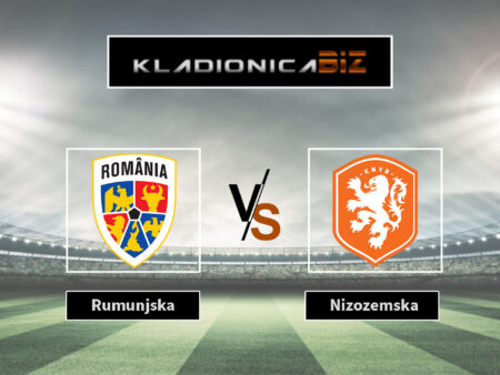 Prognoza: Rumunjska vs Nizozemska (utorak, 18:00)