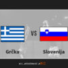 Prognoza: Grčka vs Slovenija (subota 16:30)