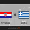 Prognoza: Hrvatska vs Grčka (nedjelja 20:00)